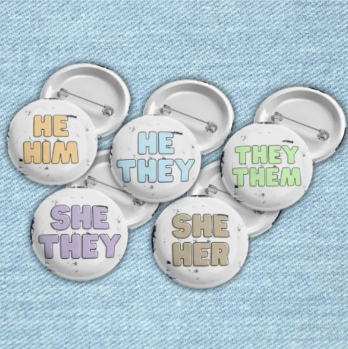 HE HIM Pronouns | Pride Pin Back Button